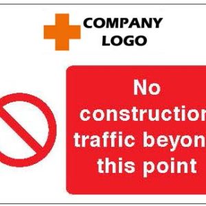 No construction traffic beyond this point