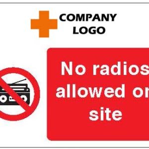 No radios allowed on site